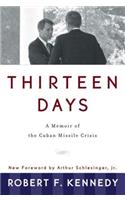 Thirteen Days: a Memoir of the Cuban Missile Crisis