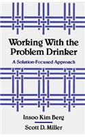 Working with the Problem Drinker