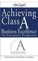 Achieving Class A Business Excellence