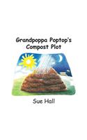 Grandpoppa Poptop's Compost Plot