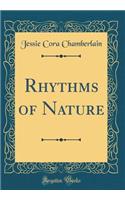 Rhythms of Nature (Classic Reprint)