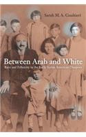 Between Arab and White