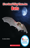 Rookie Read About Science- it's a Good Thing There are Bats