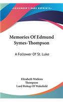 Memories Of Edmund Symes-Thompson