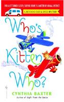 Who's Kitten Who?: (6 Reigning Cats and Dogs Mystery)