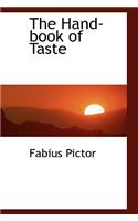 The Hand-Book of Taste