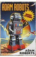 Adam Robots: Short Stories