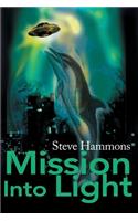 Mission Into Light