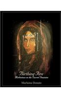 Birthing Fire