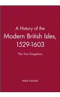 History of the Modern British Isles, 1529-1