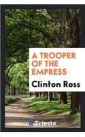 A Trooper of the Empress