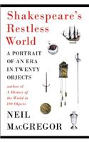 Shakespeare's Restless World: A Portrait of an Era in Twenty Objects