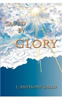 Saved By Glory