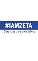 IAMZETA: Sorors in Their Own Words