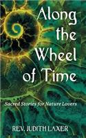 Along the Wheel of Time