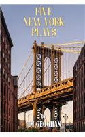 Five New York Plays