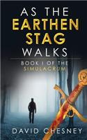 As the Earthen Stag Walks