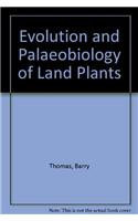 Evolution and Palaeobiology of Land Plants