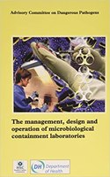 The management, design and operation of microbiological containment laboratories