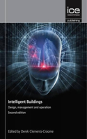 Intelligent Buildings: Design, Management and Operation