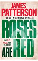 Roses are Red: (Alex Cross)