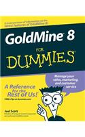 Goldmine 8 for Dummies