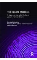 Nanjing Massacre: A Japanese Journalist Confronts Japan's National Shame