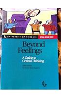 Beyond Feelings: A Guide to Critical Thinking: Fifth Edition