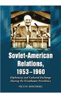 Soviet-American Relations, 1953-1960