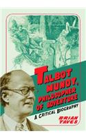 Talbot Mundy, Philosopher of Adventure