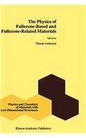 Physics of Fullerene-Based and Fullerene-Related Materials