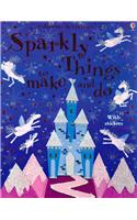 Sparkly Things to Make and Do