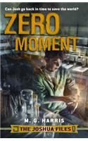 Zero Moment: Zero Moment(Joshua Files)