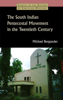 South Indian Pentecostal Movement in the Twentieth Century
