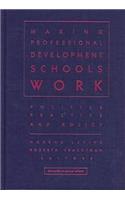 Sustaining Effective Professional Development Schools: Politics, Practice, and Policy