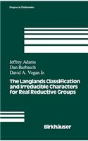 Langlands Classification and Irreducible Characters for Real Reductive Groups