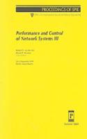 Performance and Control of Network Systems-Papers Presented At Photonics East '99 Iii