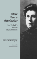 More Than a Muckraker: Ida Tarbell's Lifetime Journalism