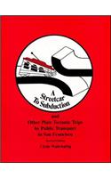 A Streetcar to Subduction and Other Plate Tectonic Trips by Public Transport in San Francisco