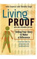 Living Proof: Telling Your Story to Make a Difference (Expanded)