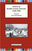 Latinos of Boulder County, Colorado, 1900-1980