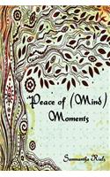 Peace of (Mind) Moments