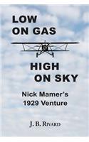Low On Gas - High On Sky