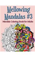 Mellowing Mandalas, Book #3