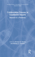 Collaborative Futures in Qualitative Inquiry