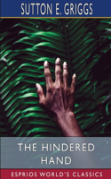 Hindered Hand (Esprios Classics)