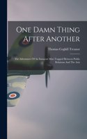 One Damn Thing After Another