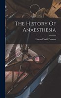 History Of Anaesthesia