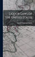 Liquor Laws of the United States