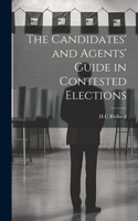 The Candidates' and Agents' Guide in Contested Elections